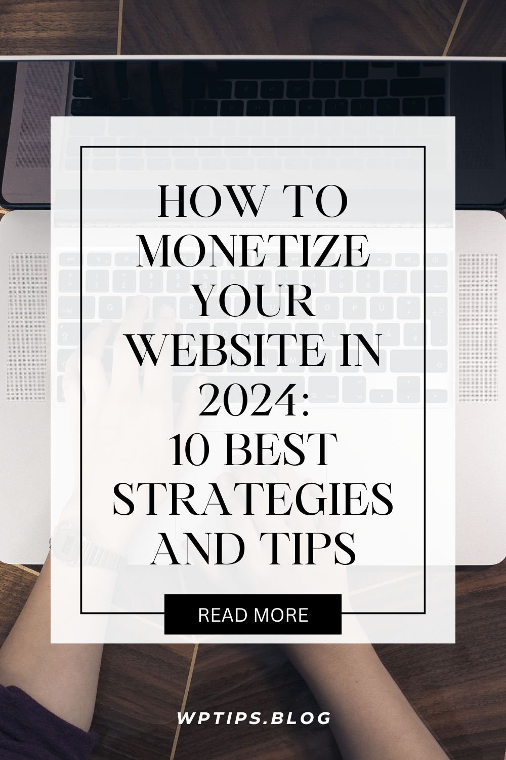 How to Monetize Your Website in 2024